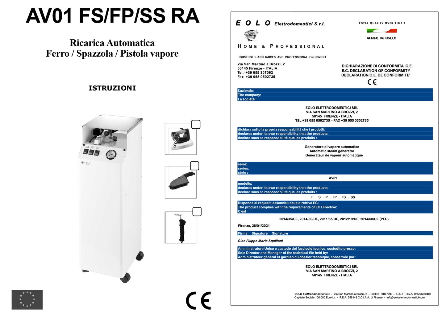 Sistema stirante professionale AV01 FS RA con Caldaia in rame a Risparmio energetico Resistenza esterna anticalcare e Ricarica automatica Classe energetica A++ Made in Italy Garanzia 5 anni